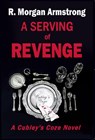 A Serving of Revenge - R. Morgan Armstrong - 9781736088548