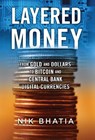 Layered Money - Nik Bhatia - 9781736110515