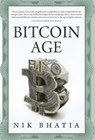 Bitcoin Age - Nik Bhatia - 9781736110577