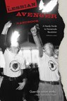 The Lesbian Avenger Handbook - Sarah M Schulman - 9781736155806