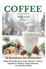 Coffee and Cookies With God, volume 2 - Lisa Worthey Smith - 9781736160367