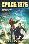 Space: 1975: Space Opera Stories, 1970s Style - Marc Scott Zicree - 9781736168714
