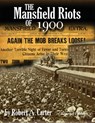 The Mansfield Riots of 1900 - Robert A. Carter - 9781736188453