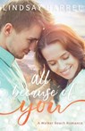 All Because of You - Lindsay Harrel - 9781736194430