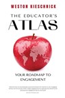The Educator's ATLAS - Weston Kieschnick - 9781736199688