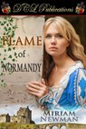 Flame of Normandy - Miriam Newman - 9781736217825