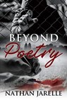 Beyond Poetry - JARELLE,  Nathan - 9781736224816