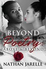 Beyond Poetry - Nathan Jarelle - 9781736224830