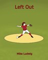 Left Out - LUDWIG,  Mike - 9781736237144