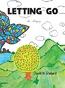 Letting Go - An Allegory - David Wade Ballard - 9781736264560