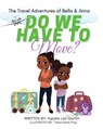 The Travel Adventures of Bella and Anna - Natalie Lee Martin - 9781736301128
