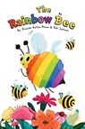 The Rainbow Bee - Ricardo Gattas-Moras ; Rob Jackson - 9781736380826