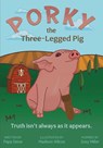 Porky the Three-Legged Pig - Steve Miller - 9781736484609