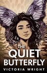 The Quiet Butterfly - Victoria Wright - 9781736490082