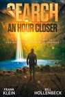 The Search - An Hour Closer - KLEIN,  Frank ; Hollenbeck, Bill - 9781736522486