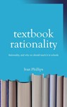 Textbook Rationality - Ivan Phillips - 9781736578322