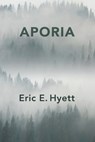 Aporia - Eric E Hyett - 9781736599099