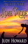 Activate Love Mode - Judy Howard - 9781736640432