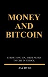 Money and Bitcoin - Johnnie Goolsby ; Lisa Carr ; Alanda Dyer - 9781736641514