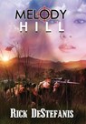 Melody Hill - Rick Destefanis - 9781736712009