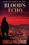 Blood's Echo - Isabella Maldonado - 9781736720004