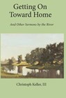 Getting on Toward Home - Christoph Keller - 9781736746400