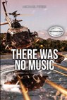 There Was No Music - Michael J. Peters - 9781736763889