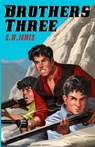 Brothers Three - C W James - 9781736801352