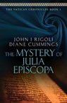 The Mystery of Julia Episcopa - John I Rigoli ; Diane Cummings - 9781736811801