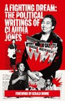A Fighting Dream - Claudia Jones - 9781736850091