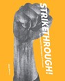 Strikethrough: Typographic Messages of Protest - Silas Munro - 9781736863305