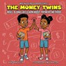 The Money Twins Nigel and Anaijah Learn about payment Methods - Kerwyn Phillip - 9781736869413