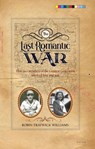 The Last Romantic War - Robin Traywick Williams - 9781736898901