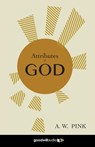 Attributes of God - A. W. Pink - 9781736912744