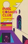 Pure Cosmos Club - Matthew Binder - 9781736912812