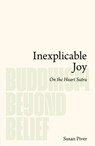 Inexplicable Joy - Susan Piver - 9781736943939