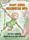 Baby Aviva Orangutan Diva - Hans F Kullberg - 9781736986707