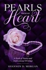 Pearls From My Heart - Shannon D Morgan - 9781736987902