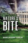 Nature's Bite - Mark Anthony Powers - 9781737032946