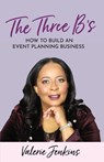 The Three B's - Valerie Jenkins - 9781737033608