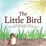 The Little Bird - Sister Joanna Marie Of the Child Jesus - 9781737123019