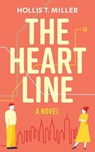 The Heart Line - MILLER,  Hollis T - 9781737224105