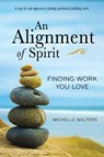 An Alignment of Spirit - Michelle Walters - 9781737263746