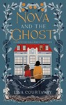 Nova and the Ghost - Lisa Courtaway - 9781737422259