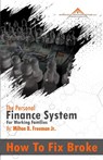 How To Fix Broke - Milton B Freeman - 9781737463757