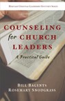 Counseling for Church Leaders - Bill Bagents ; Rosemary Snodgrass - 9781737475125