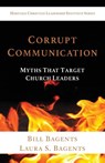 Corrupt Communication - Bill Bagents ; Laura S Bagents - 9781737475149