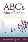 ABC's of Murmuration - Kathy J. Hagler ; Robin L. Graham - 9781737517245