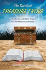 The Spiritual Treasure Trove - Charles Ray Smith - 9781737528517