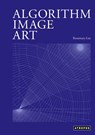 Algorithm Image Art - Rosemary Lee - 9781737559146